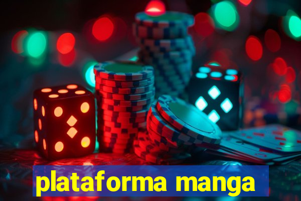 plataforma manga